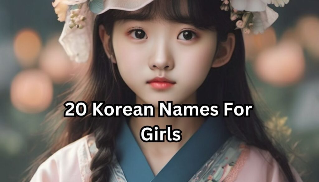 20 Korean Names For Girls