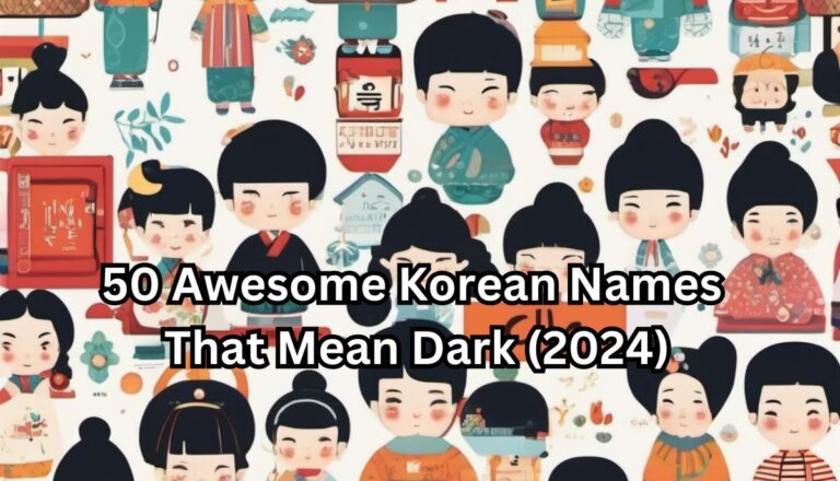 50 Awesome Korean Names That Mean Dark (2024)