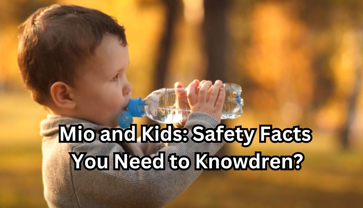 Is Mio safe for kids?